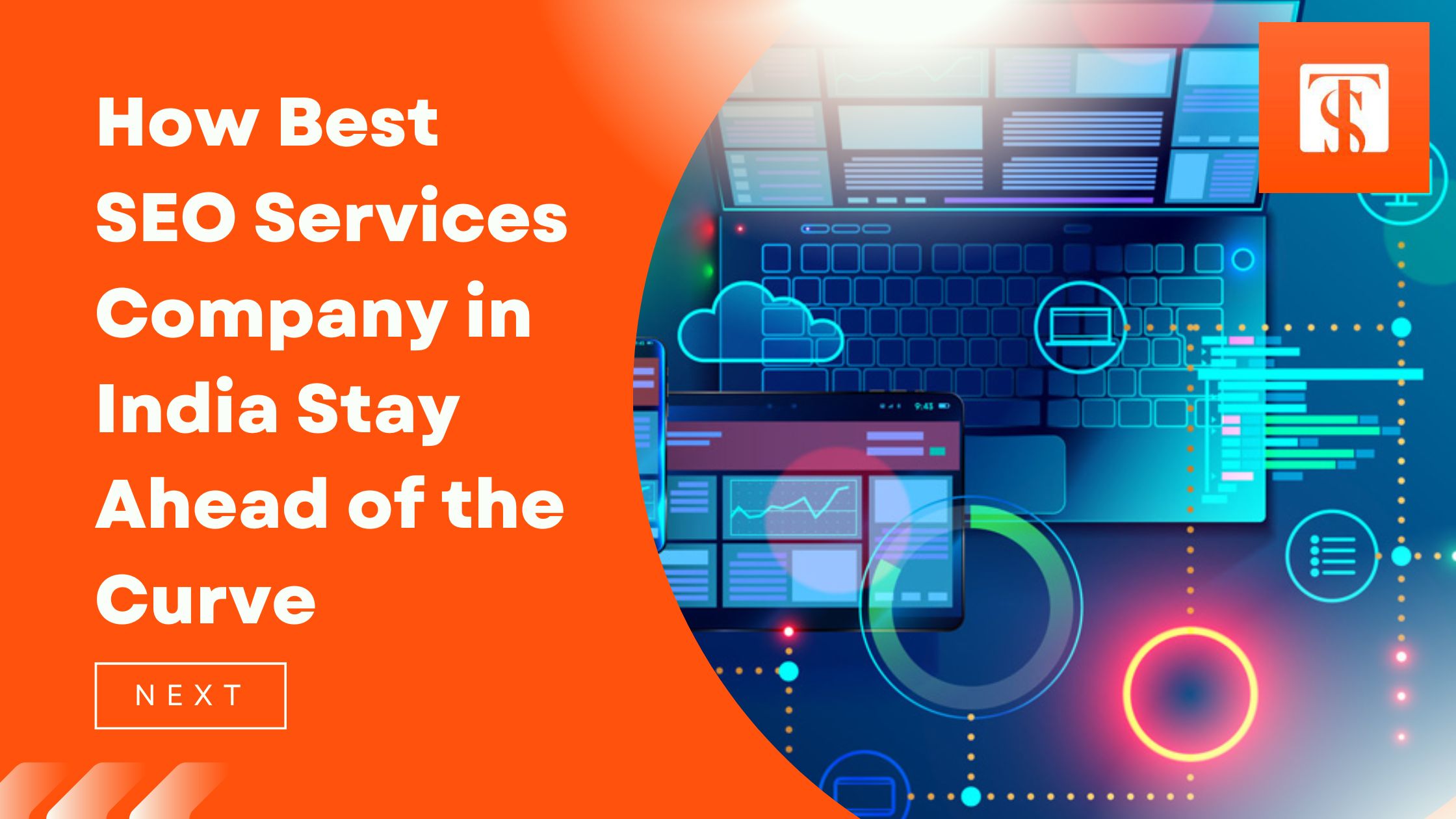 How Best SEO Services Company in India Stay Ahead of the Curve