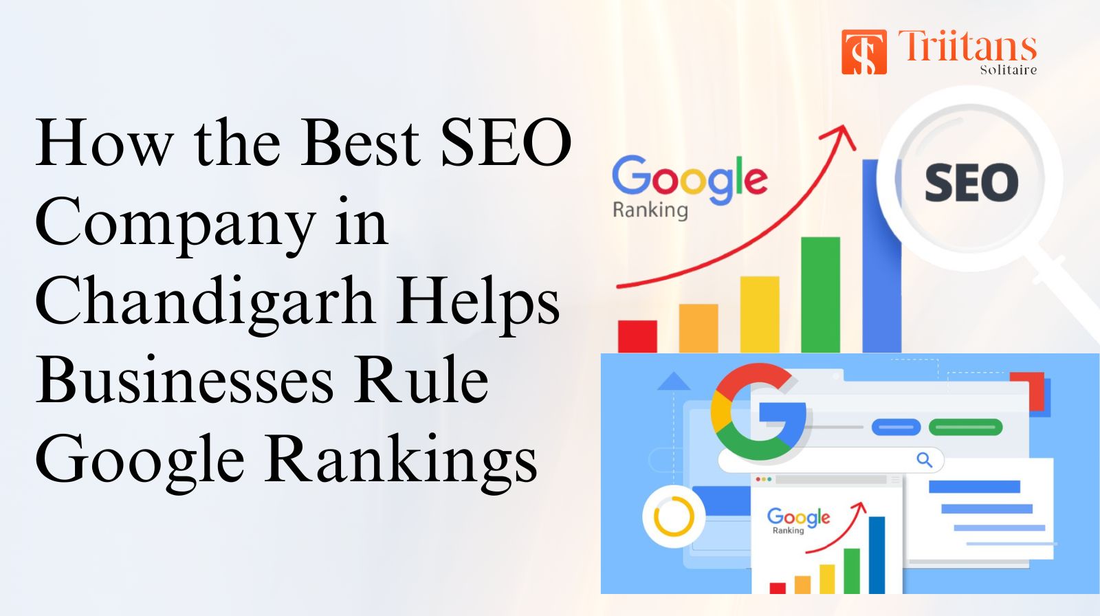 How the Best SEO Company in Chandigarh Helps Businesses Rule Google Rankings