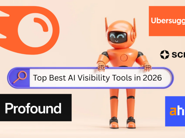 Top Best AI Visibility Tools in 2026: Track How Your Brand Appears in AI Search