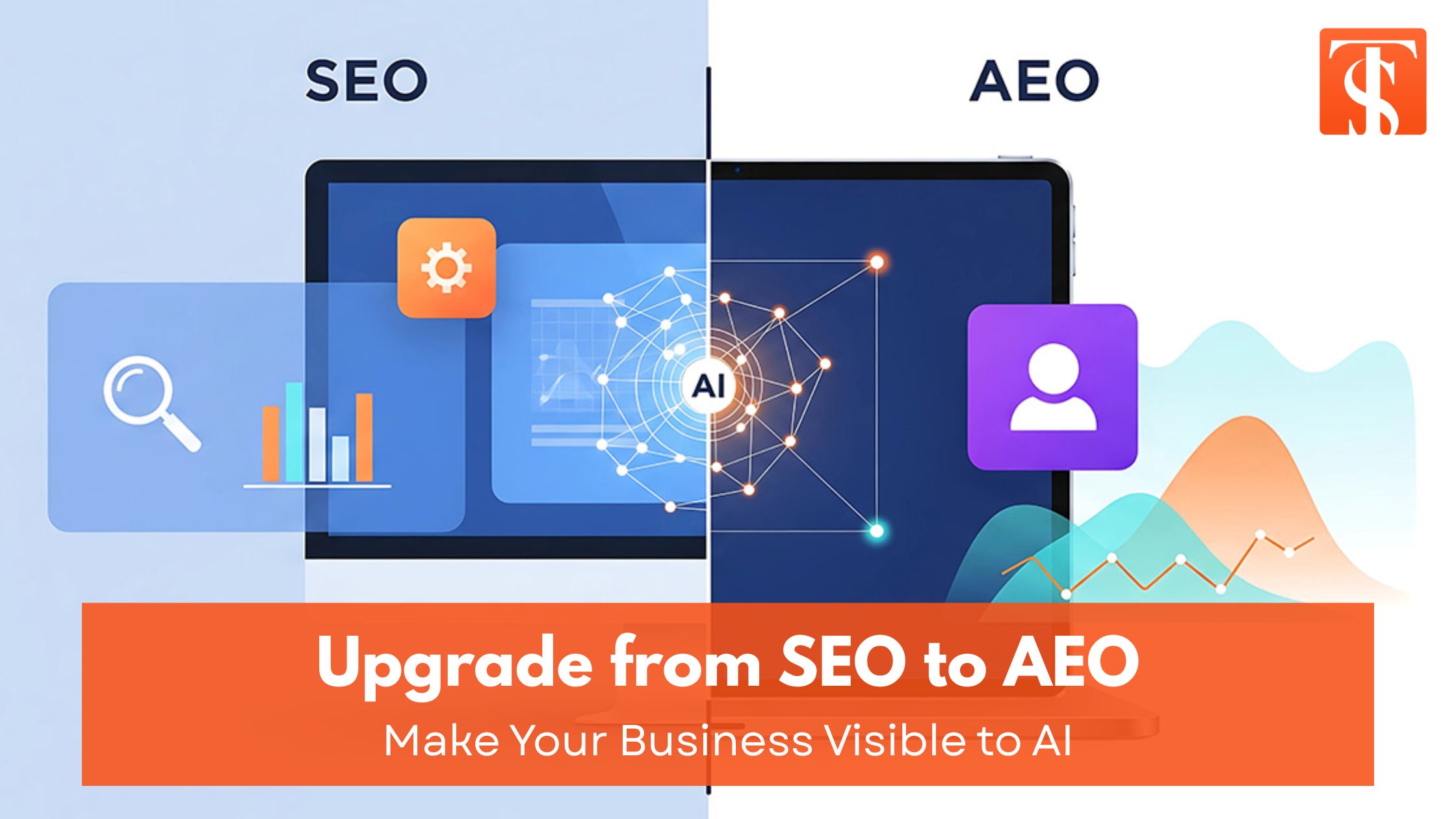 Upgrade from SEO to AEO: Make Your Business Visible to AI