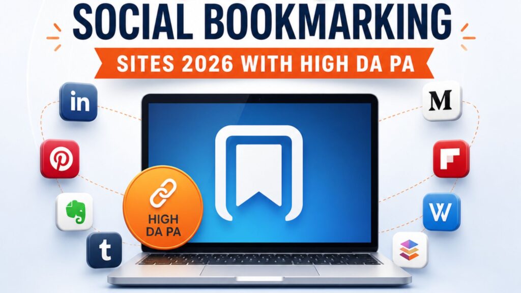 Social Bookmarking Sites 2026 With High DA PA
